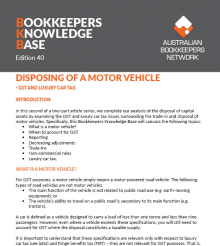 Edition 40 - Disposing of a Motor Vehicle - GST and Luxury Car Tax